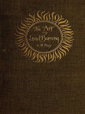 cover image of The Art of Lead Burning